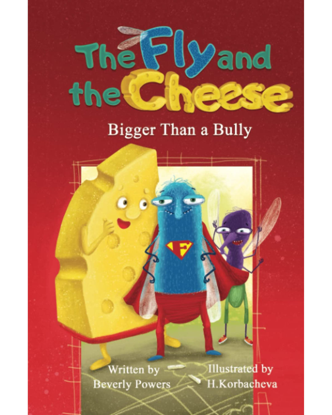 The Fly and The Cheese: Bigger Than a Bully E-Book – The Fly and the ...